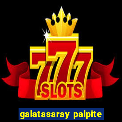 galatasaray palpite